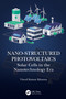 Nano-Structured Photovoltaics (Solar Cells in the Nanotechnology Era) by Vinod Kumar Khanna, 9781032104034