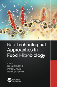 Nanotechnological Approaches in Food Microbiology by Sanju Bala Dhull, Prince Chawla, Ravinder Kaushik, 9780367642938