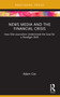News Media and the Financial Crisis (How Elite Journalism Undermined the Case for a Paradigm Shift) - 9781032012643 by Adam Cox, 9781032012643