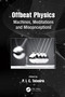 Offbeat Physics (Machines, Meditations and Misconceptions) by P.I.C. Teixeira, 9781032033938
