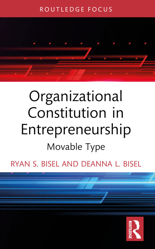 Organizational Constitution in Entrepreneurship (Movable Type) - 9781032270913 by Ryan S. Bisel, Deanna L. Bisel, 9781032270913