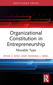 Organizational Constitution in Entrepreneurship (Movable Type) - 9781032270913 by Ryan S. Bisel, Deanna L. Bisel, 9781032270913