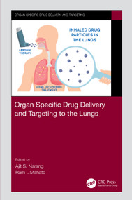 Organ Specific Drug Delivery and Targeting to the Lungs by Ajit S. Narang, Ram I. Mahato, 9781032022529