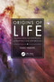 Origins of Life (Musings from Nuclear Physics, Astrophysics and Astrobiology) by Vlado Valkovic, 9781032019741