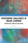 Overcoming Challenges in Online Learning (Perspectives from Asia and Africa) by Areej ElSayary, Abdulrasheed Olowoselu, 9781032378695