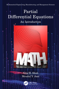 Partial Differential Equations (An Introduction) - 9780367613235 by Nita H. Shah, Mrudul Y. Jani, 9780367613235