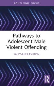 Pathways to Adolescent Male Violent Offending - 9781032186771 by Sally-Ann Ashton, 9781032186771