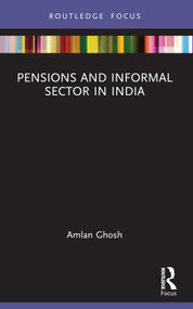 Pensions and Informal Sector in India - 9781032307732 by Amlan Ghosh, 9781032307732