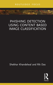 Phishing Detection Using Content-Based Image Classification - 9781032265025 by Shekhar Khandelwal, Rik Das, 9781032265025