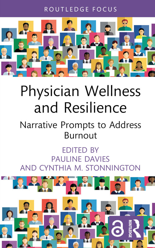 Physician Wellness and Resilience (Narrative Prompts to Address Burnout) by Pauline Davies, Cynthia M. Stonnington, 9781032738291