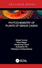 Phytochemistry of Plants of Genus Cassia - 9781032030227 by Brijesh Kumar, Vikas Bajpai, Vikaskumar Gond, Subhashis Pal, Naibedya Chattopadhyay, 9781032030227