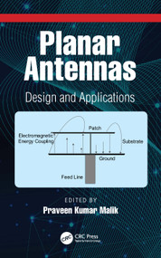 Planar Antennas (Design and Applications) by Praveen Kumar Malik, 9781032034492