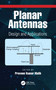 Planar Antennas (Design and Applications) by Praveen Kumar Malik, 9781032034492