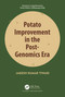 Potato Improvement in the Post-Genomics Era by Jagesh Tiwari, 9781032196572