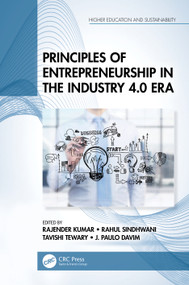 Principles of Entrepreneurship in the Industry 4.0 Era by Rajender Kumar, Rahul Sindhwani, Tavishi Tewary, J. Paulo Davim, 9781032188621