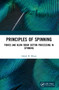 Principles of Spinning (Fibres and Blow Room Cotton Processing in Spinning) by Ashok R. Khare, 9780367688783