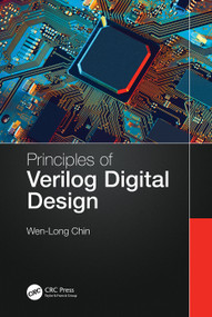 Principles of Verilog Digital Design by Wen-Long Chin, 9781032034133