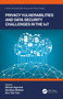 Privacy Vulnerabilities and Data Security Challenges in the IoT by Shivani Agarwal, Sandhya Makkar, Duc-Tan Tran, 9780367561079