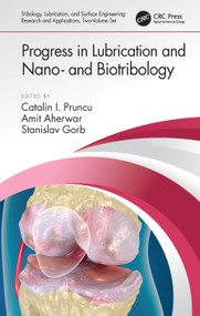 Progress in Lubrication and Nano- and Biotribology by Catalin I. Pruncu, Amit Aherwar, Stanislav Gorb, 9780367561109