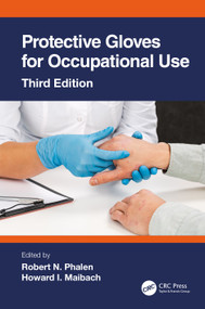 Protective Gloves for Occupational Use by Robert N. Phalen, Howard Maibach, 9780367649050