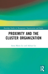 Proximity and the Cluster Organization by Anna Maria Lis, Adrian Lis, 9781032046365