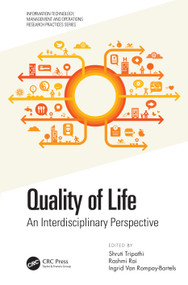 Quality of Life (An Interdisciplinary Perspective) by Shruti Tripathi, Rashmi Rai, Ingrid Van Rompay-Bartels, 9781032048307