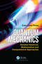 Quantum Mechanics (Detailed Historical, Mathematical and Computational Approaches) by Caio Lima Firme, 9780367506346