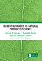 Recent Advances in Natural Products Science by Ahmed Al-Harrasi, Saurabh Bhatia, Tapan Behl, Mohammed F. Aldawsari, Deepak Kaushik, Sridevi Chigurupati, 9781032227771