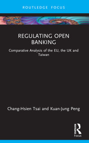 Regulating Open Banking (Comparative Analysis of the EU, the UK and Taiwan) - 9780367647964 by Chang-Hsien Tsai, Kuan-Jung Peng, 9780367647964