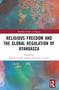 Religious Freedom and the Global Regulation of Ayahuasca - 9781032439327 by Beatriz Caiuby Labate, Clancy Cavnar, 9781032439327