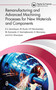 Remanufacturing and Advanced Machining Processes for New Materials and Components - 9781032111575 by Е.S. Gevorkyan, M. Rucki, V.P. Nerubatskyi, W. Żurowski, Z. Siemiątkowski, D. Morozow, A.G. Kharatyan, 9781032111575