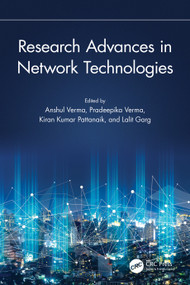 Research Advances in Network Technologies by Anshul Verma, Pradeepika Verma, Kiran Kumar Pattanaik, Lalit Garg, 9781032340494