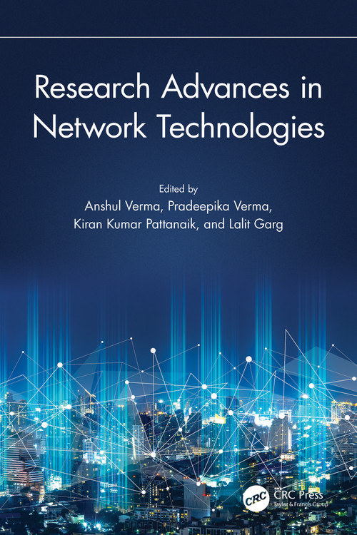 Research Advances in Network Technologies by Anshul Verma, Pradeepika Verma, Kiran Kumar Pattanaik, Lalit Garg, 9781032340494