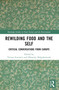 Rewilding Food and the Self (Critical Conversations from Europe) - 9781032152936 by Tristan Fournier, Sébastien Dalgalarrondo, 9781032152936