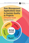 Risk Management Applications Used to Sustain Quality in Projects (A Practical Guide) by Abdul Razzak Rumane, 9781032157726