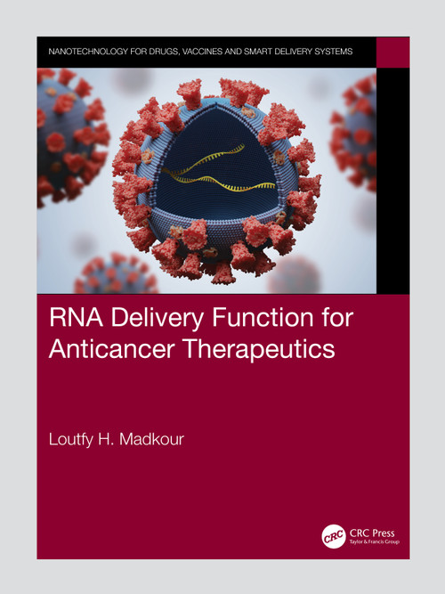 RNA Delivery Function for Anticancer Therapeutics by Loutfy H. Madkour, 9781032135182