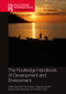 The Routledge Handbook of Development and Environment by Brent McCusker, Waquar Ahmed, Maano Ramutsindela, Patricia Solís, 9780367710231