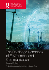The Routledge Handbook of Environment and Communication - 9780367634445 by Anders Hansen, Robert Cox, 9780367634445
