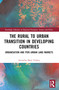 The Rural to Urban Transition in Developing Countries (Urbanisation and Peri-Urban Land Markets) by Amrutha Mary Varkey, 9781032423357