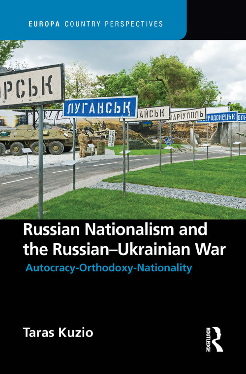 Russian Nationalism and the Russian-Ukrainian War by Taras Kuzio, 9781032043203