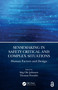 Sensemaking in Safety Critical and Complex Situations (Human Factors and Design) by Stig Ole Johnsen, Thomas Porathe, 9780367422431