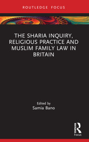 The Sharia Inquiry, Religious Practice and Muslim Family Law in Britain - 9780367547431 by Samia Bano, 9780367547431