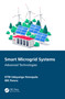 Smart Microgrid Systems (Advanced Technologies) by KTM Udayanga Hemapala, MK Perera, 9781032106304
