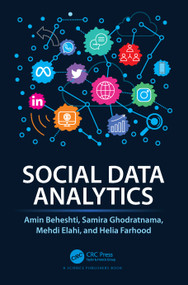 Social Data Analytics by Amin Beheshti, Samira Ghodratnama, Mehdi Elahi, Helia Farhood, 9781032196312