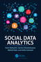 Social Data Analytics by Amin Beheshti, Samira Ghodratnama, Mehdi Elahi, Helia Farhood, 9781032196312