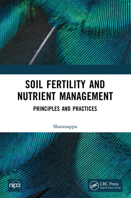 Soil Fertility and Nutrient Management (Principles and Practices) by Sharanappa, 9781032429304