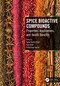 Spice Bioactive Compounds (Properties, Applications, and Health Benefits) by Sajad Ahmad Wani, Ajay Singh, Pradyuman Kumar, 9781032104478