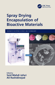 Spray Drying Encapsulation of Bioactive Materials by Seid Mahdi Jafari, Ali Rashidinejad, 9781032044170