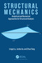 Structural Mechanics (Analytical and Numerical Approaches for Structural Analysis) by Lingyi Lu, Junbo Jia, Zhuo Tang, 9780367559151