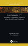 Sustainability (A Systems Engineering Approach to the Global Grand Challenge) - 9780367747800 by Adedeji B. Badiru, Tina Agustiady, 9780367747800